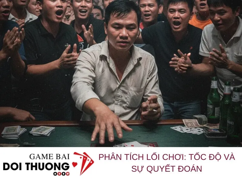 Phân tích lối chơi Tốc độ và sự quyết đoán